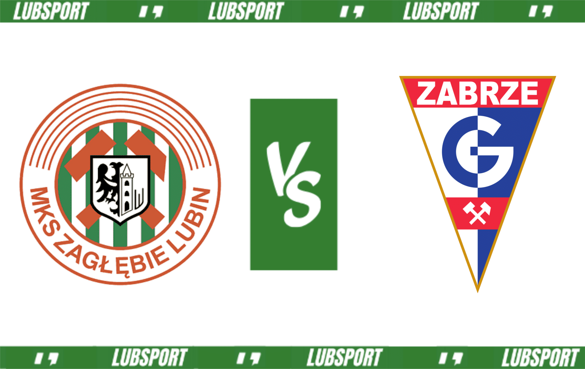 Zagłębie Lubin - G&oacute;rnik Zabrze typy