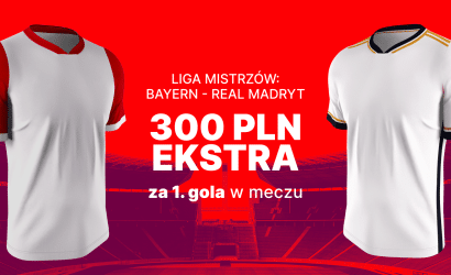 Bayern &ndash; Real kurs 150.00 na 1. gola (bonus Superbet)