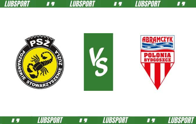 PSŻ Poznań - Polonia Bydgoszcz typy