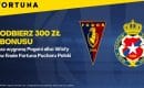 Bonus 300 zł na finał Pucharu Polski (Pogoń &ndash; Wisła)